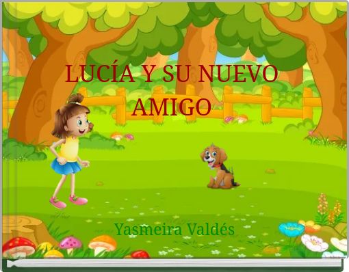 LUCÍA Y SU NUEVO AMIGO