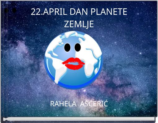 22.APRIL DAN PLANETE ZEMLJE