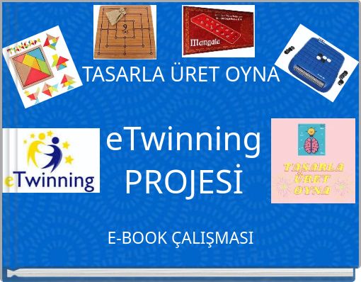 Front cover of 'TASARLA ÜRET OYNA eTwinning PROJESİ' 