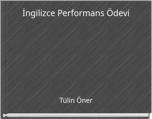 İngilizce Performans Ödevi