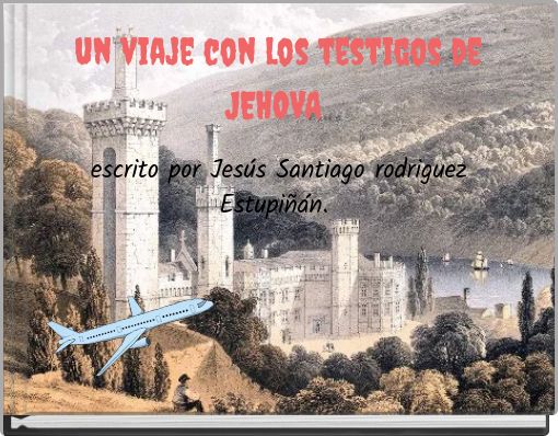 un viaje con los testigos de JEHOVA