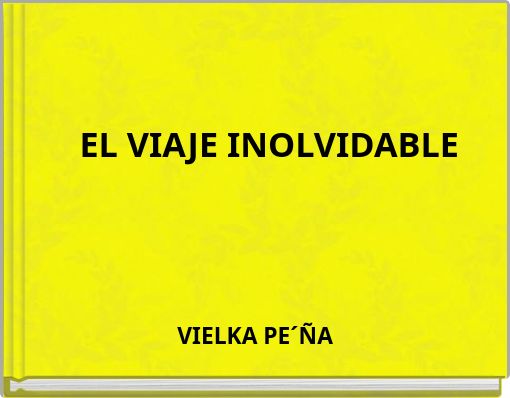 EL VIAJE INOLVIDABLE