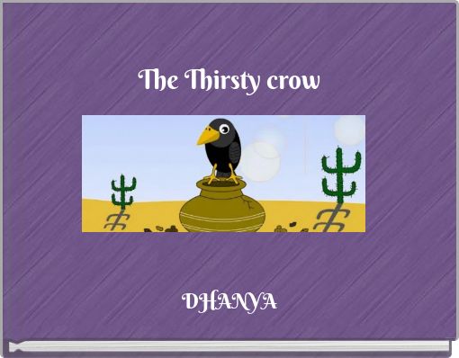 The Thirsty crow