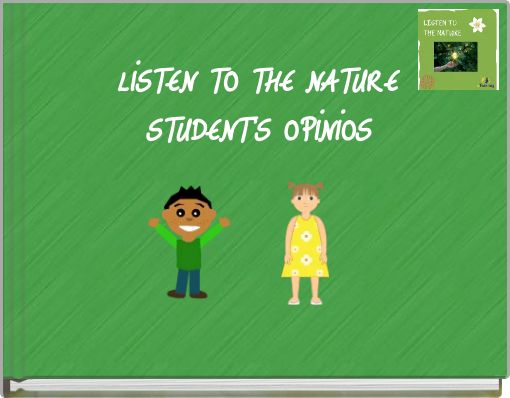 LİSTEN TO THE NATURE STUDENT'S OPİNİOS