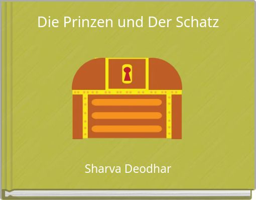 Die Prinzen und Der Schatz