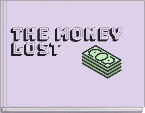 Front cover of 'The money lost' 