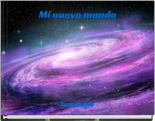 Front cover of 'Mi nuevo mundo' 