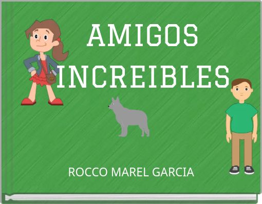 Front cover of 'AMIGOS INCREIBLES' 