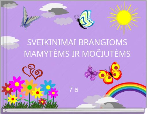 SVEIKINIMAI BRANGIOMS MAMYTĖMS IR MOČIUTĖMS