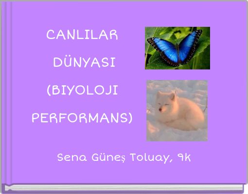 CANLILAR D&Uuml;NYASI (BIYOLOJI PERFORMANS)
