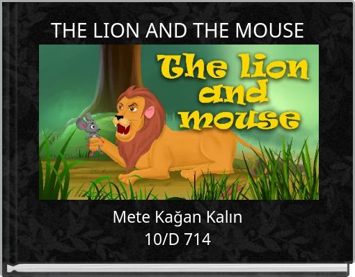THE LION AND THE MOUSE