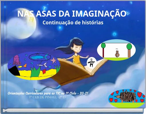 NAS ASAS DA IMAGINAÇÃO Continuação de histórias