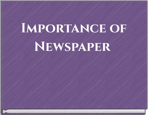 Importance of Newspaper