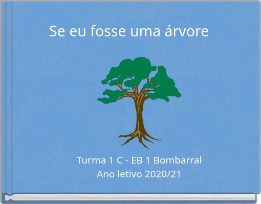 Se eu fosse uma árvore