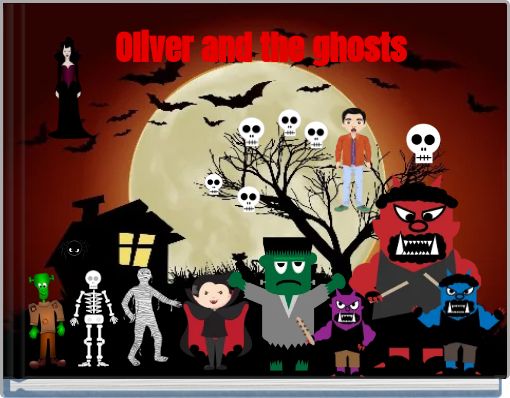 Oliver and the ghosts