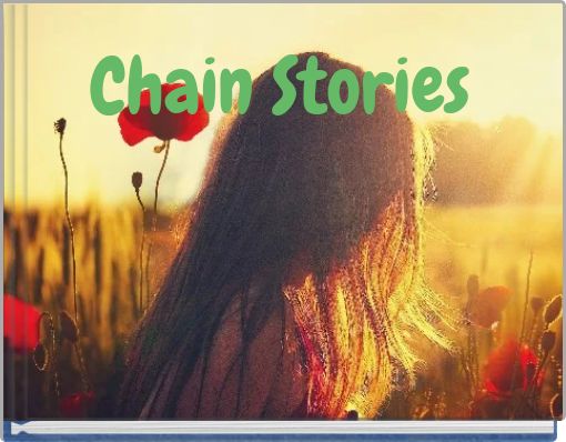 Chain Stories