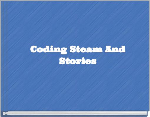 Coding Steam And Stories