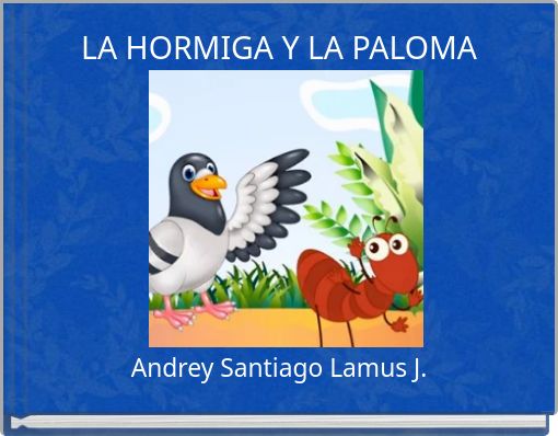 LA HORMIGA Y LA PALOMA