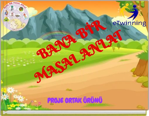 BANA BİR MASAL ANLAT