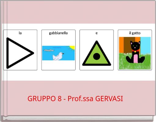 GRUPPO 8 - Prof.ssa GERVASI