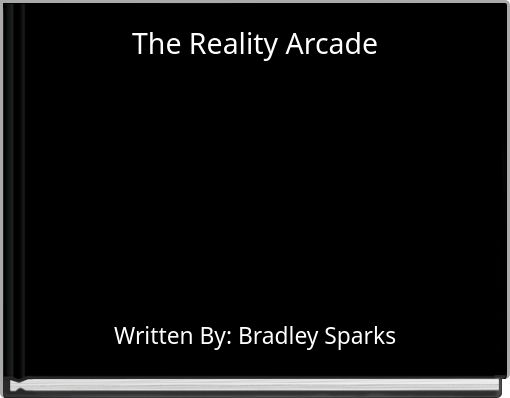 The Reality Arcade