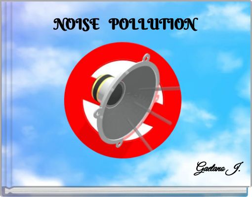 NOISE POLLUTION