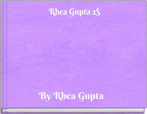 Rhea Gupta 2S