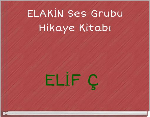 ELAKİN Ses Grubu Hikaye Kitabı