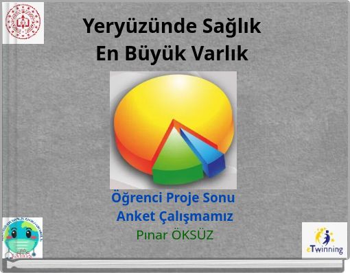 Yeryüzünde SağlıkEn Büyük Varlık