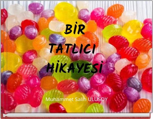 BİR TATLICI HİKAYESİ