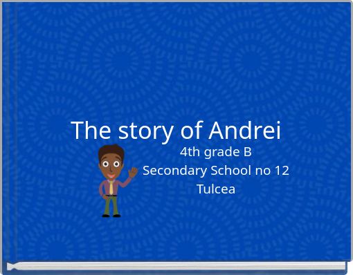 The story of Andrei