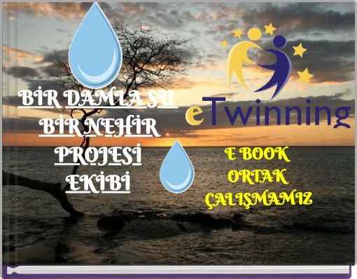 BİR DAMLA SU BİR NEHİR PROJESİ EKİBİ