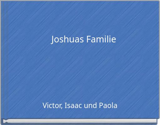 Joshuas Familie