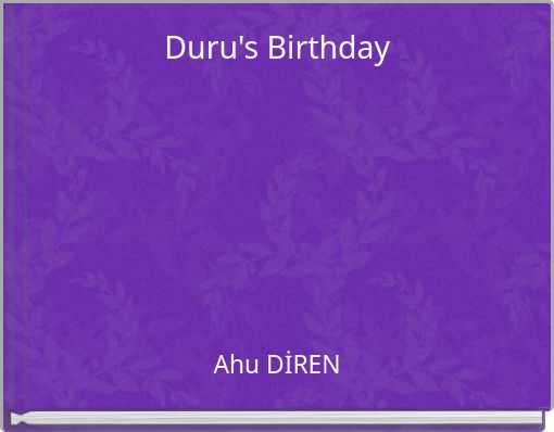 Duru's Birthday