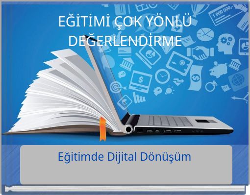 EĞİTİMİ ÇOK YÖNLÜ DEĞERLENDİRME