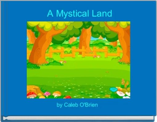 Front cover of ' A Mystical Land' 