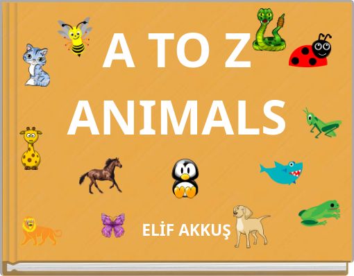 A TO Z ANIMALS