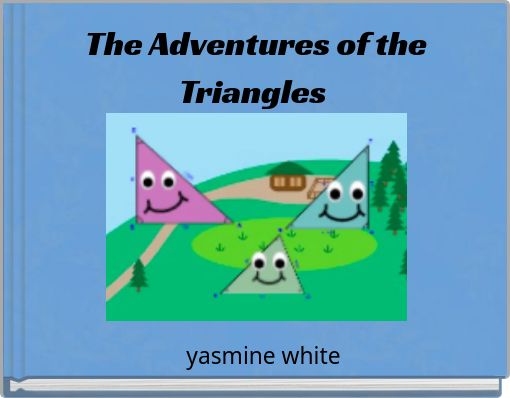 The Adventures of the Triangles