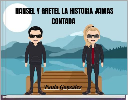 Front cover of 'HANSEL Y GRETEL LA HISTORIA JAMAS CONTADA' 