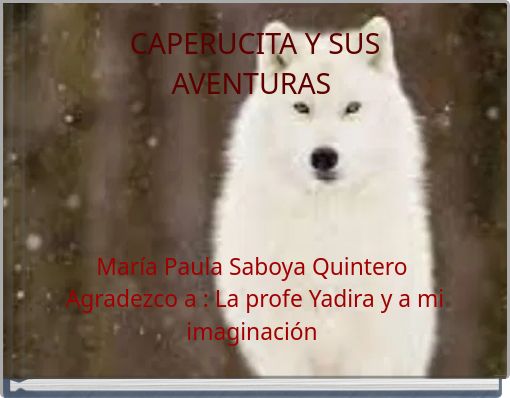 CAPERUCITA Y SUS AVENTURAS