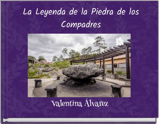 La Leyenda de la Piedra de los Compadres