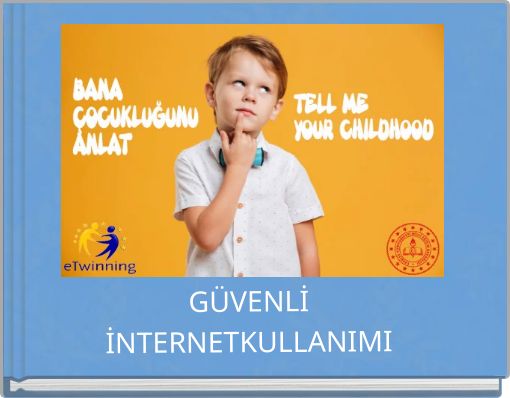 GÜVENLİ İNTERNETKULLANIMI