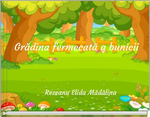 Grădina fermecată a bunicii