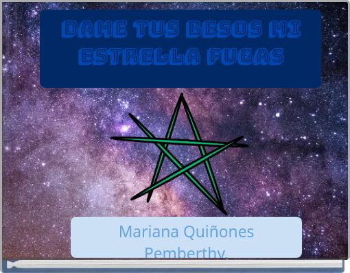 Dame tus besos mi estrella fugas