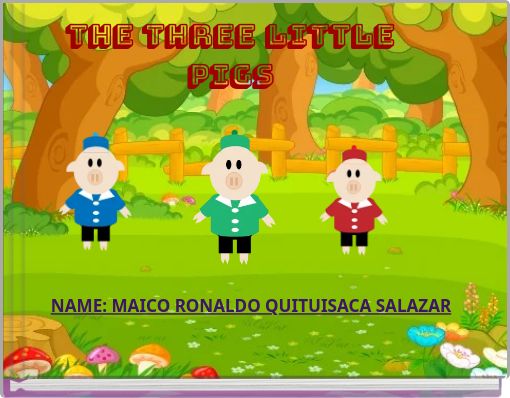 THE THREE LITTLE PIGS