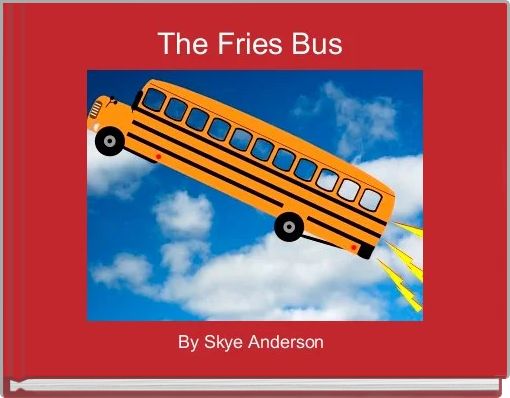 The Fries Bus 