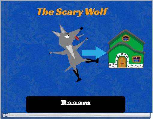 The Scary Wolf