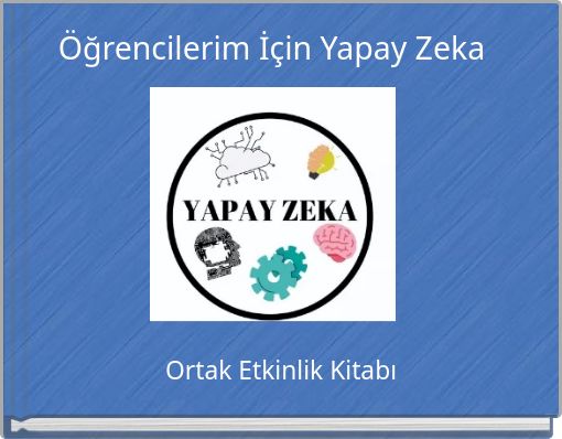 &Ouml;ğrencilerim İ&ccedil;in Yapay Zeka
