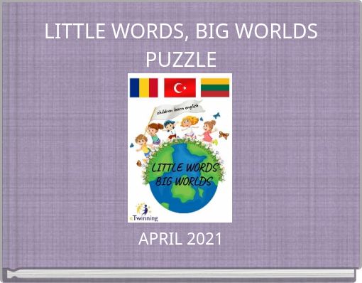 LITTLE WORDS, BIG WORLDS PUZZLE