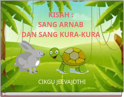 KISAH : SANG ARNAB DAN SANG KURA-KURA